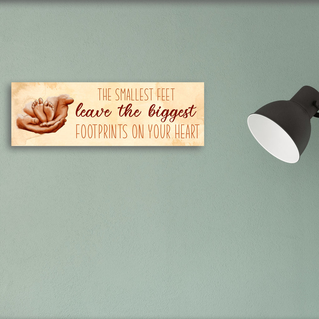 Smallest Feet Leave The Biggest Footprints Mother's Day Sign